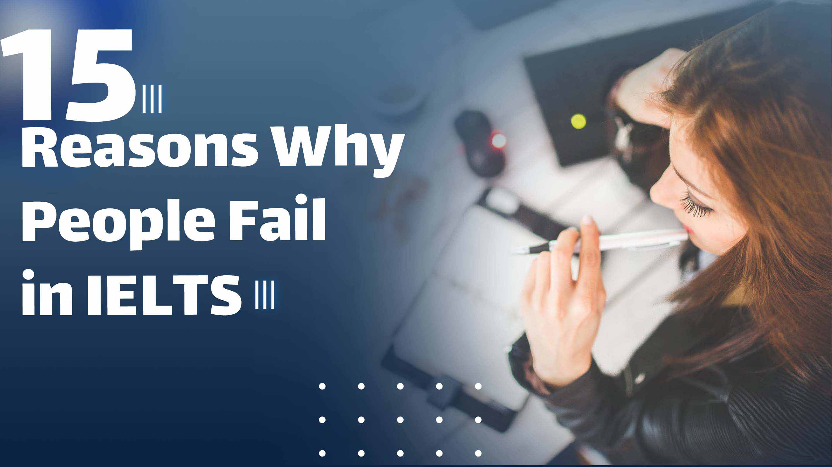 15 Reasons Why People Fail in IELTS (Poster)