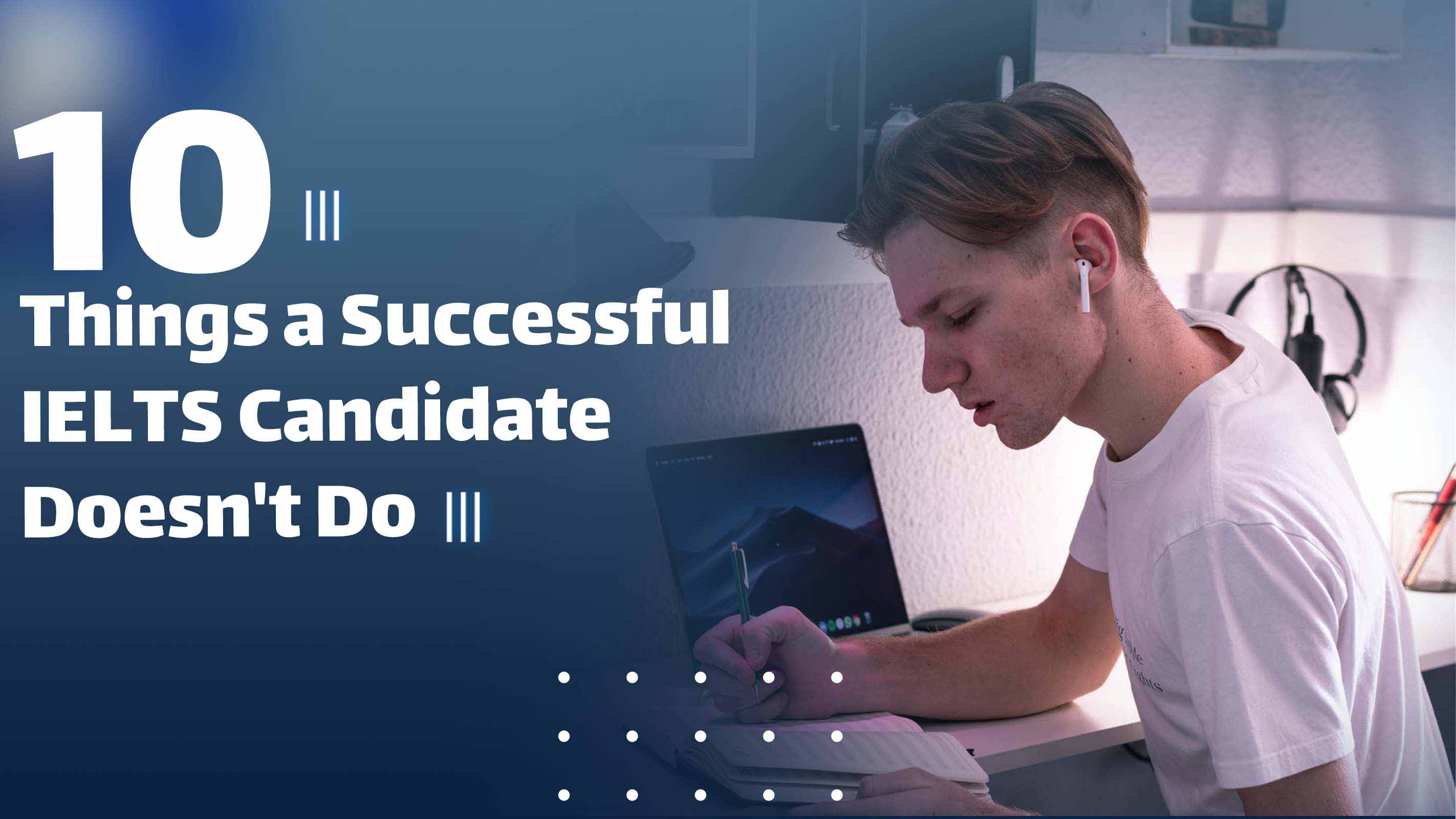 10 Things a Successful IELTS Candidate Doesn't Do (Poster)